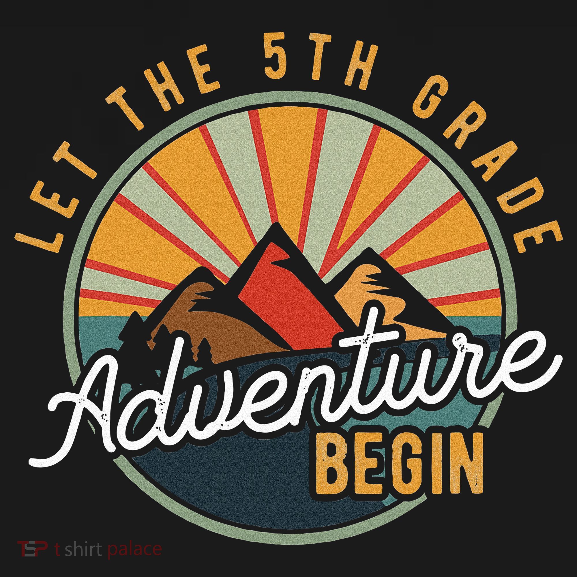 Let the 5th Grade Adventure Begin Fifth Grade Teacher Kids Sweatshirt