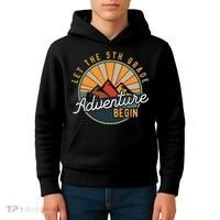 Let the 5th Grade Adventure Begin Fifth Grade Teacher Kids Hoodie thumb 4