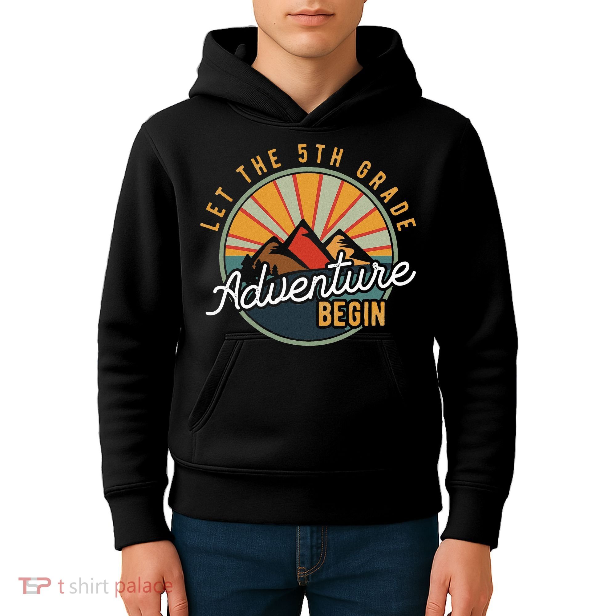 Let the 5th Grade Adventure Begin Fifth Grade Teacher Kids Hoodie