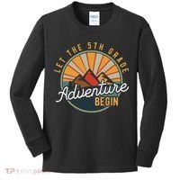 Let the 5th Grade Adventure Begin Fifth Grade Teacher Kids Long Sleeve Shirt thumb 0