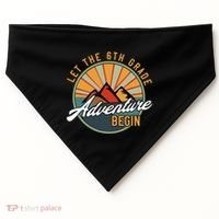 Let The 6th Grade Adventure Begin Sixth Grade Back To School USA-Made Doggie Bandana thumb 0