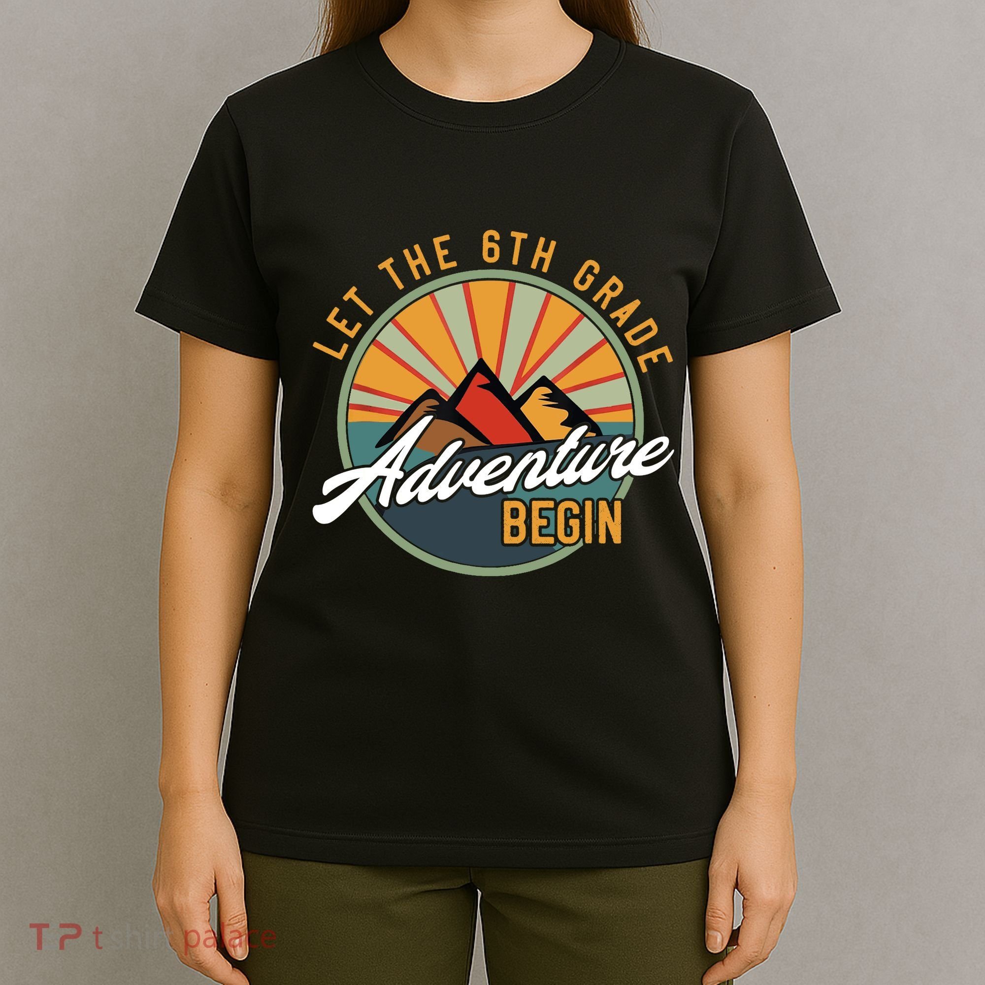 Let The 6th Grade Adventure Begin Sixth Grade Back To School T-Shirt