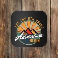 Let The 6th Grade Adventure Begin Sixth Grade Back To School Coaster thumb 0