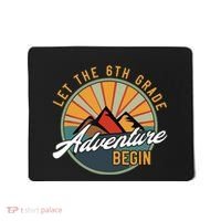 Let The 6th Grade Adventure Begin Sixth Grade Back To School Mousepad thumb 0
