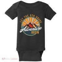 Let The 6th Grade Adventure Begin Sixth Grade Back To School Baby Bodysuit thumb 0