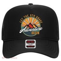 Let The 6th Grade Adventure Begin Sixth Grade Back To School Hat thumb 0