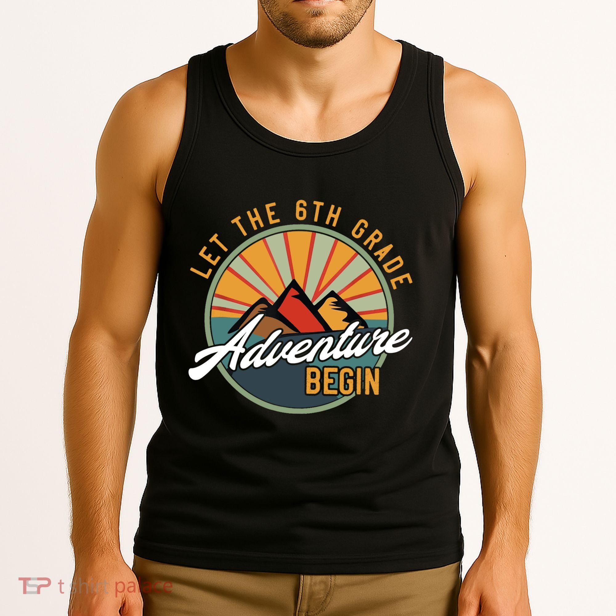Let The 6th Grade Adventure Begin Sixth Grade Back To School Tank Top