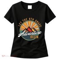 Let The 6th Grade Adventure Begin Sixth Grade Back To School Women's T-Shirt thumb 0