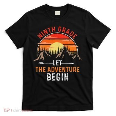 Let The 9th Grade Adventure Begin Ninth Grade Teacher Retro T-Shirt
