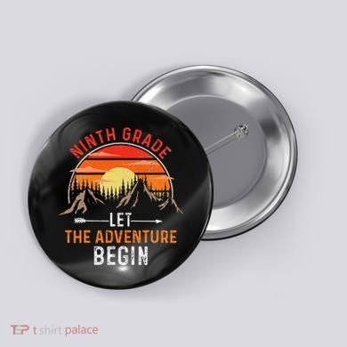 Let The 9th Grade Adventure Begin Ninth Grade Teacher Retro Button