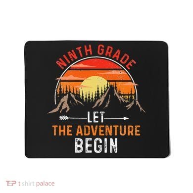 Let The 9th Grade Adventure Begin Ninth Grade Teacher Retro Mousepad