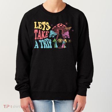 Lets Take A Trip Mushroom Colorful Women's Sweatshirt
