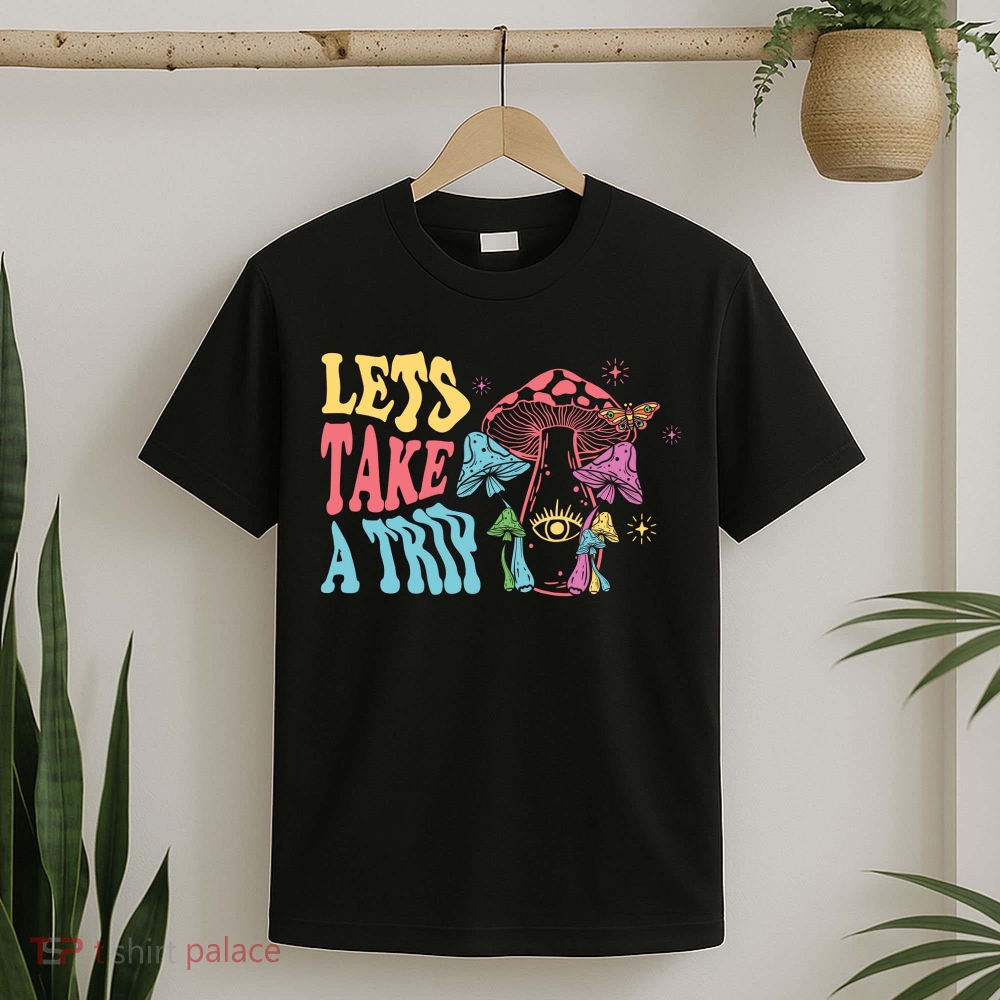 Lets Take A Trip Mushroom Colorful T-Shirt