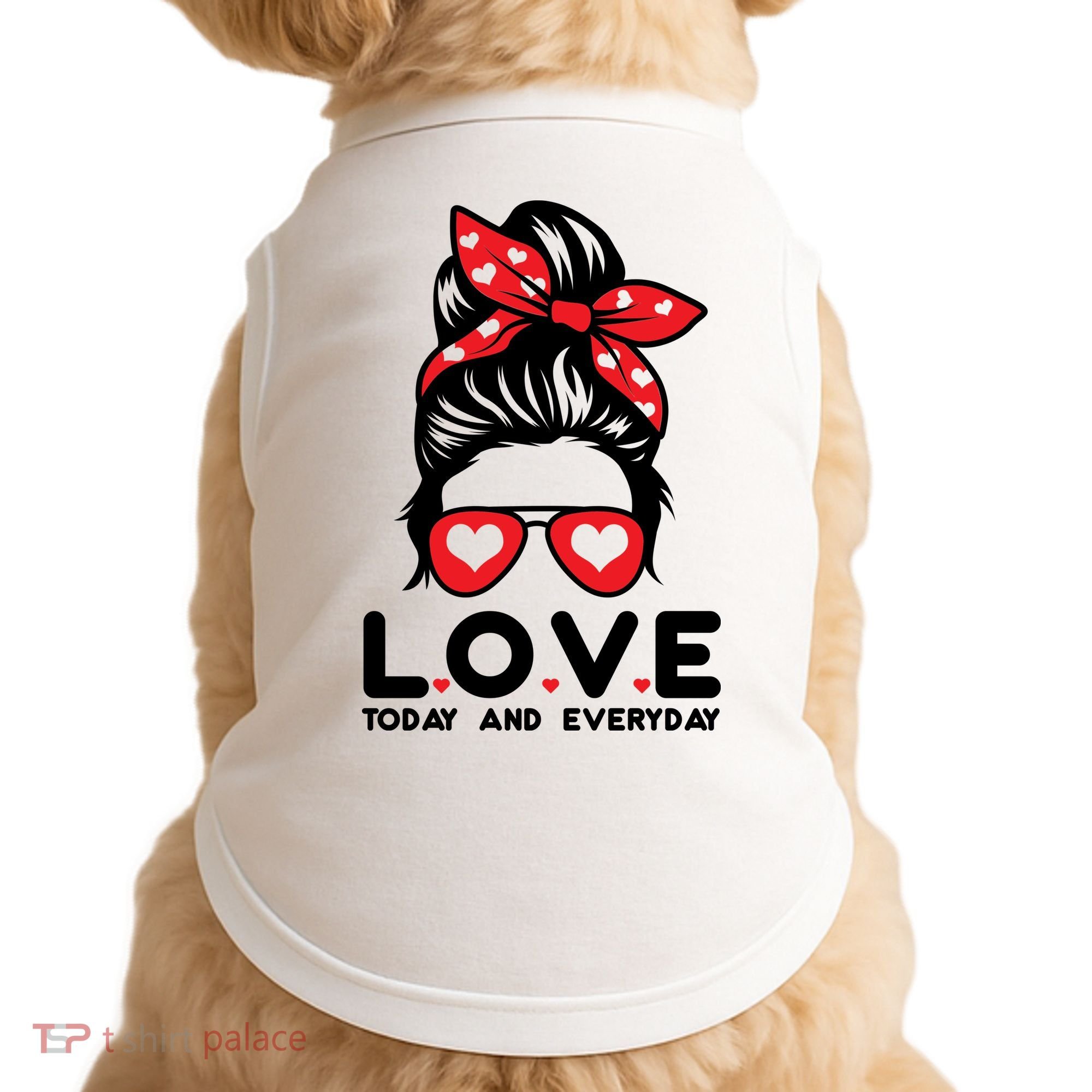 Love Today And Everyday Cute Valentine Hair Bun Doggie Tank