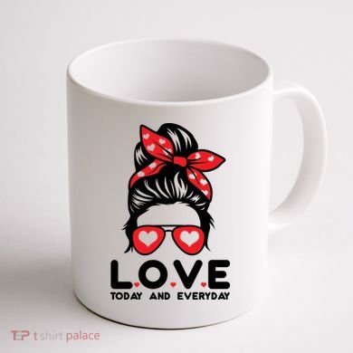 Love Today And Everyday Cute Valentine Hair Bun Coffee Mug back