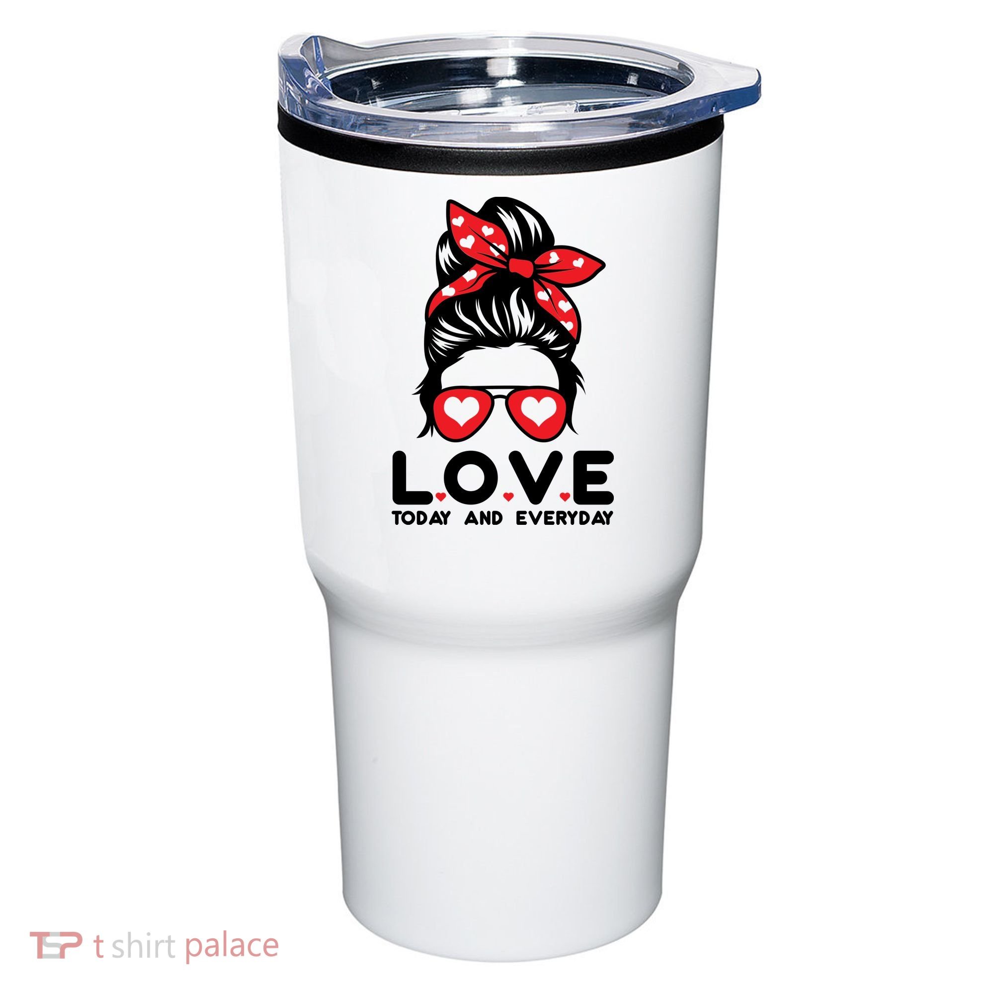Love Today And Everyday Cute Valentine Hair Bun Tumbler