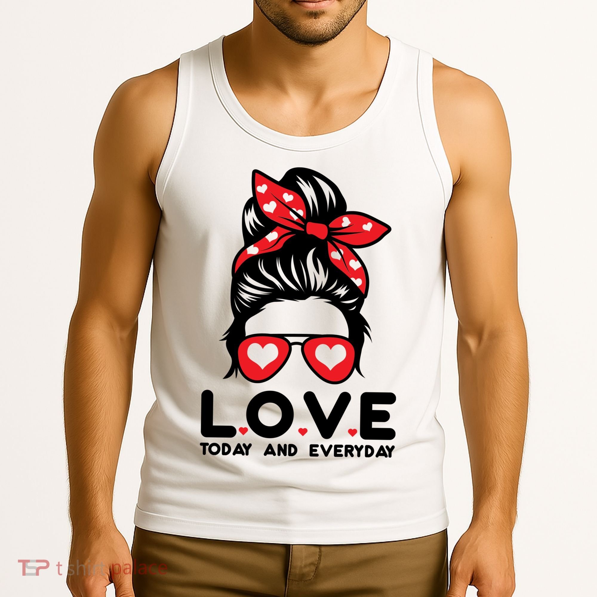 Love Today And Everyday Cute Valentine Hair Bun Tank Top