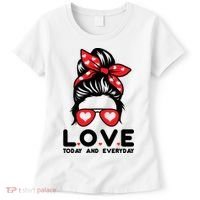 Love Today And Everyday Cute Valentine Hair Bun Women's T-Shirt thumb 0