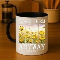 Love Them Anyway Butterfly Rose Motivation Christian Women Coffee Mug thumb 4
