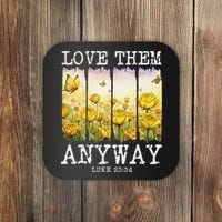 Love Them Anyway Butterfly Rose Motivation Christian Women Coaster thumb 0