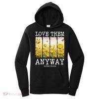 Love Them Anyway Butterfly Rose Motivation Christian Women Women's Hoodie thumb 0