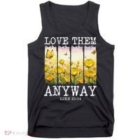 Love Them Anyway Butterfly Rose Motivation Christian Women Tank Top thumb 0
