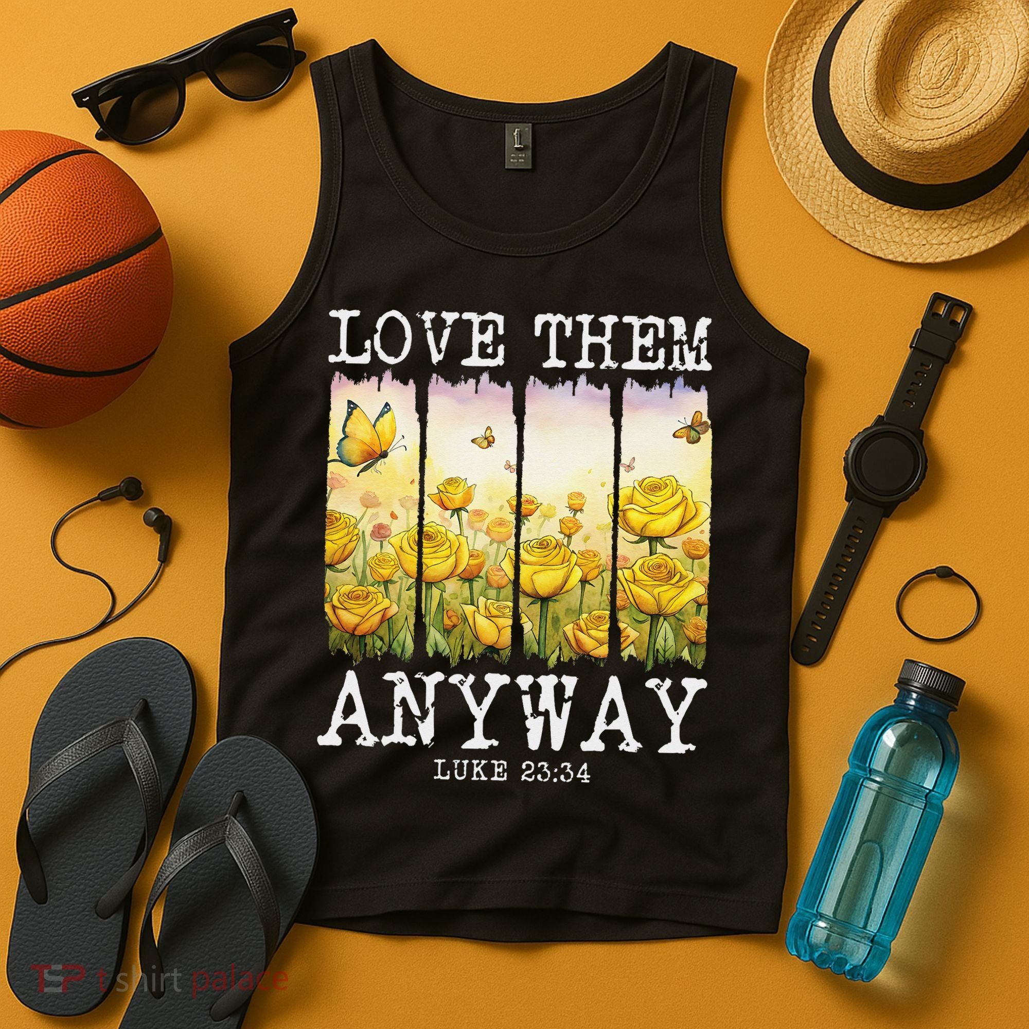 Love Them Anyway Butterfly Rose Motivation Christian Women Tank Top