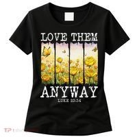 Love Them Anyway Butterfly Rose Motivation Christian Women Women's T-Shirt thumb 0
