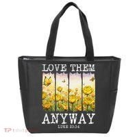 Love Them Anyway Butterfly Rose Motivation Christian Women Tote Bag thumb 0