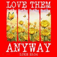Love Them Anyway Butterfly Rose Motivation Christian Women Santa Hat thumb 1