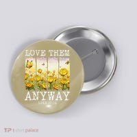 Love Them Anyway Butterfly Rose Motivation Christian Women Button thumb 0