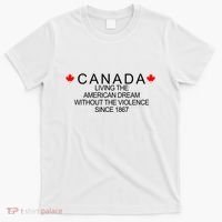 Living The American Dream Since 1867 Canada T-Shirt thumb 0