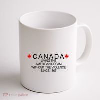 Living The American Dream Since 1867 Canada Coffee Mug thumb 1
