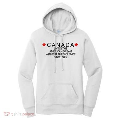 Living The American Dream Since 1867 Canada Women's Hoodie