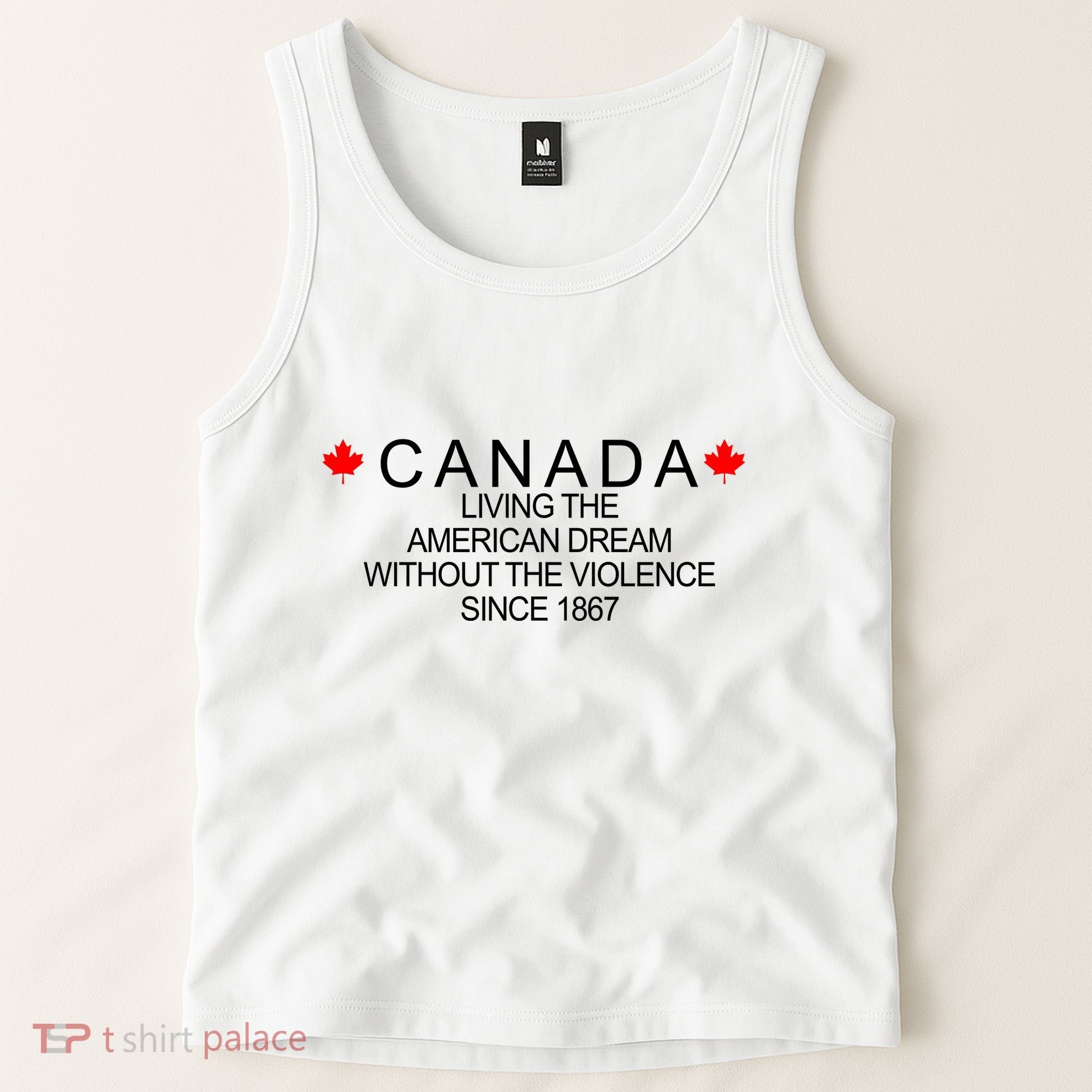 Living The American Dream Since 1867 Canada Tank Top