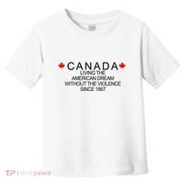 Living The American Dream Since 1867 Canada Toddler T-Shirt thumb 0
