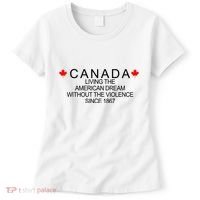 Living The American Dream Since 1867 Canada Women's T-Shirt thumb 0