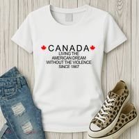 Living The American Dream Since 1867 Canada Women's T-Shirt thumb 3