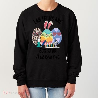 Lab Tech Are EggStra Awesome Egg Easter Lab Week Funny Easter Scienti Women's Sweatshirt