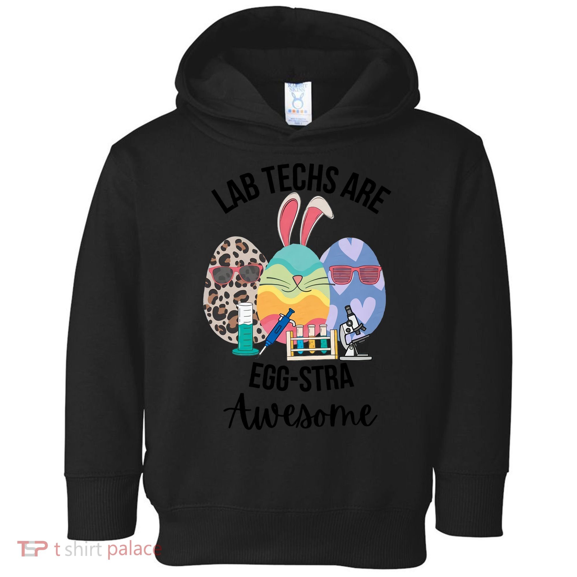 Lab Tech Are EggStra Awesome Egg Easter Lab Week Funny Easter Scienti Toddler Hoodie