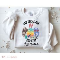 Lab Tech Are EggStra Awesome Egg Easter Lab Week Funny Easter Scienti Sweatshirt thumb 2