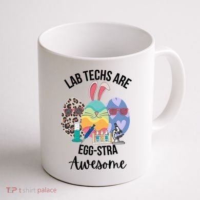 Lab Tech Are EggStra Awesome Egg Easter Lab Week Funny Easter Scienti Coffee Mug back