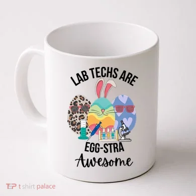 Lab Tech Are EggStra Awesome Egg Easter Lab Week Funny Easter Scienti Coffee Mug