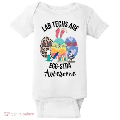 Lab Tech Are EggStra Awesome Egg Easter Lab Week Funny Easter Scienti Baby Bodysuit