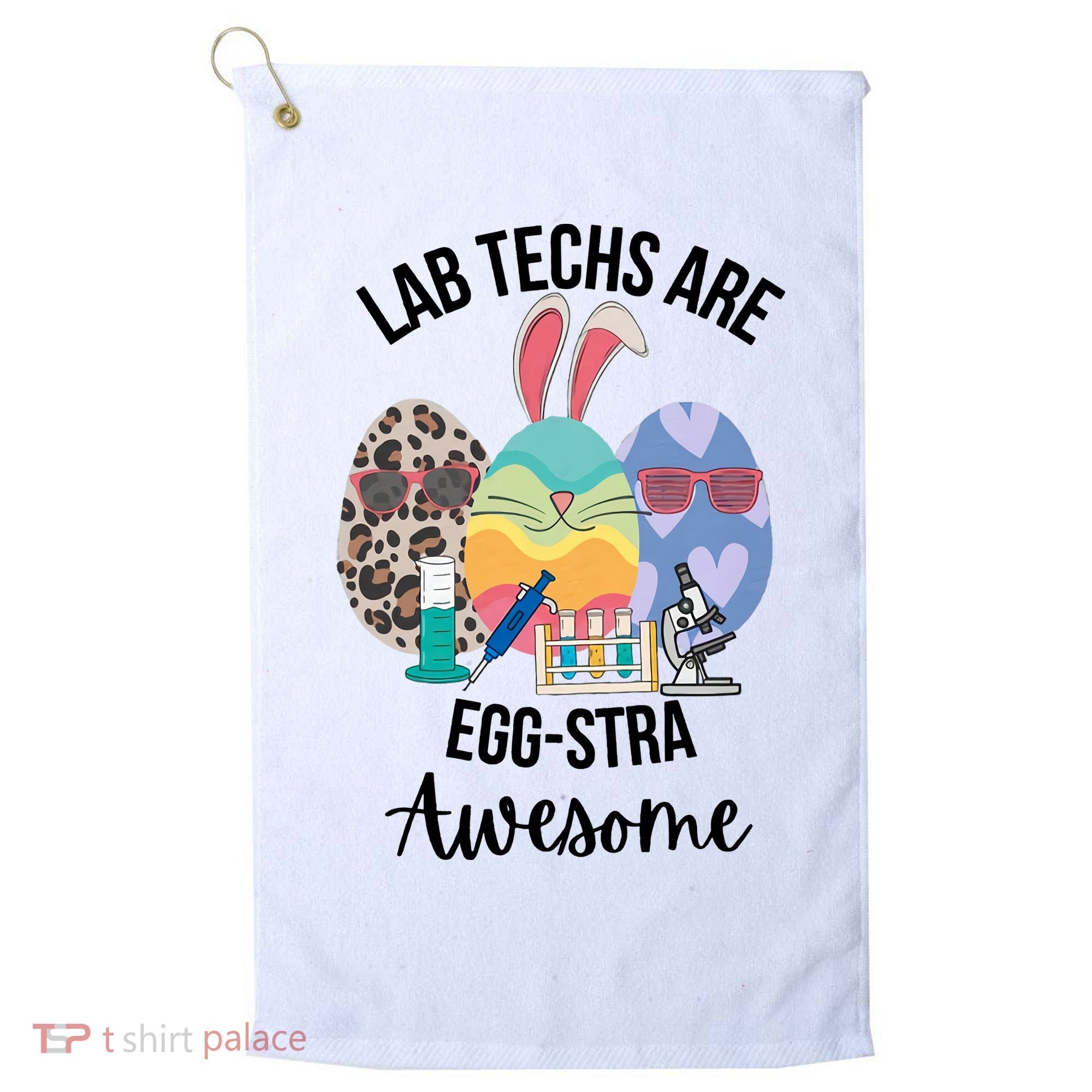 Lab Tech Are EggStra Awesome Egg Easter Lab Week Funny Easter Scienti Golf Towel