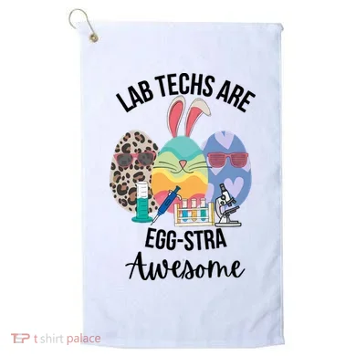 Lab Tech Are EggStra Awesome Egg Easter Lab Week Funny Easter Scienti Golf Towel