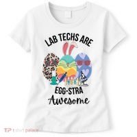 Lab Tech Are EggStra Awesome Egg Easter Lab Week Funny Easter Scienti Women's T-Shirt thumb 0