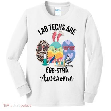Lab Tech Are EggStra Awesome Egg Easter Lab Week Funny Easter Scienti Kids Long Sleeve Shirt