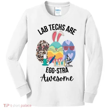 Lab Tech Are EggStra Awesome Egg Easter Lab Week Funny Easter Scienti Kids Long Sleeve Shirt