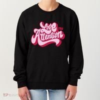 Love The Attention Funny Retro Women's Sweatshirt thumb 0